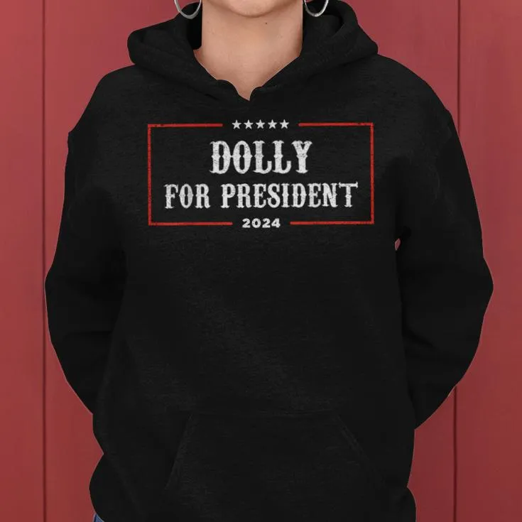 Dolly For President 2024 Retro Dolly Women Hoodie