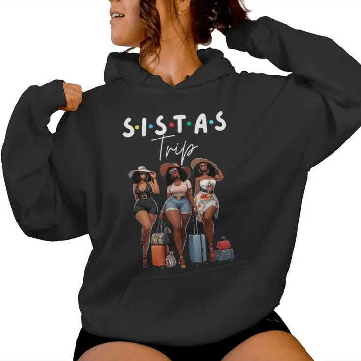 Sistas Afro Together Sistas Trip Afro Travels Women Hoodie