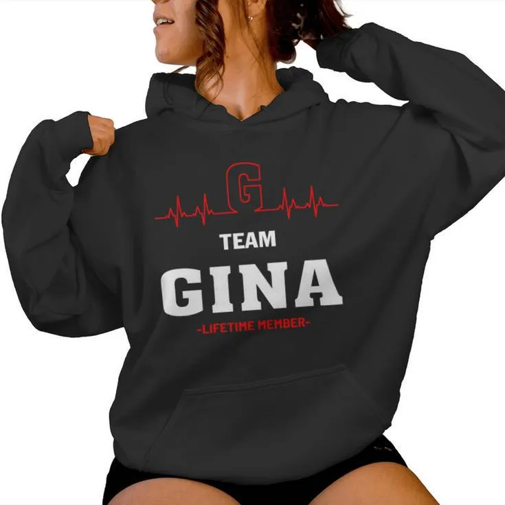 Team Gina Lifetime Member Gina Last Name Women Hoodie