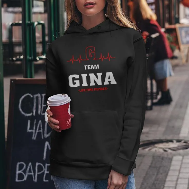 Team Gina Lifetime Member Gina Last Name Women Hoodie