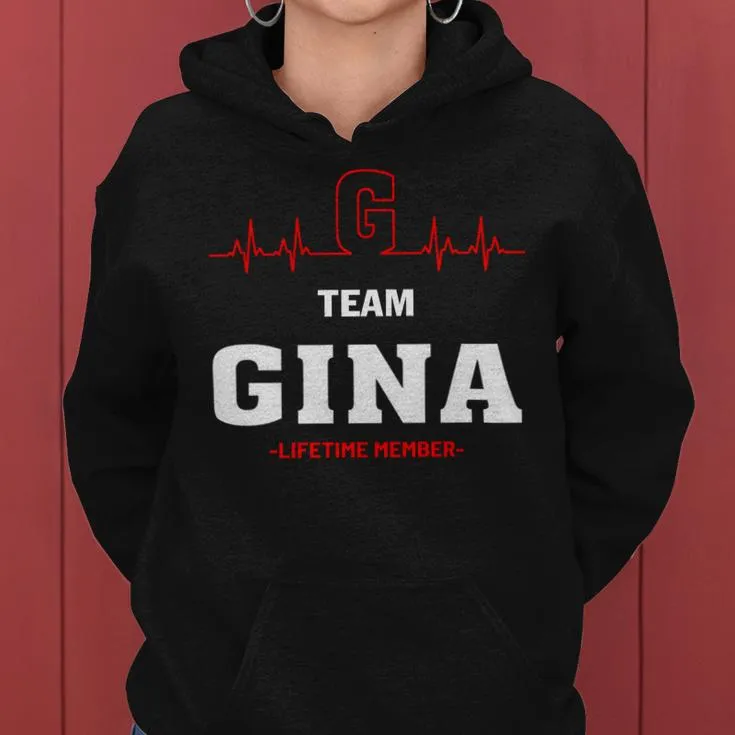 Team Gina Lifetime Member Gina Last Name Women Hoodie