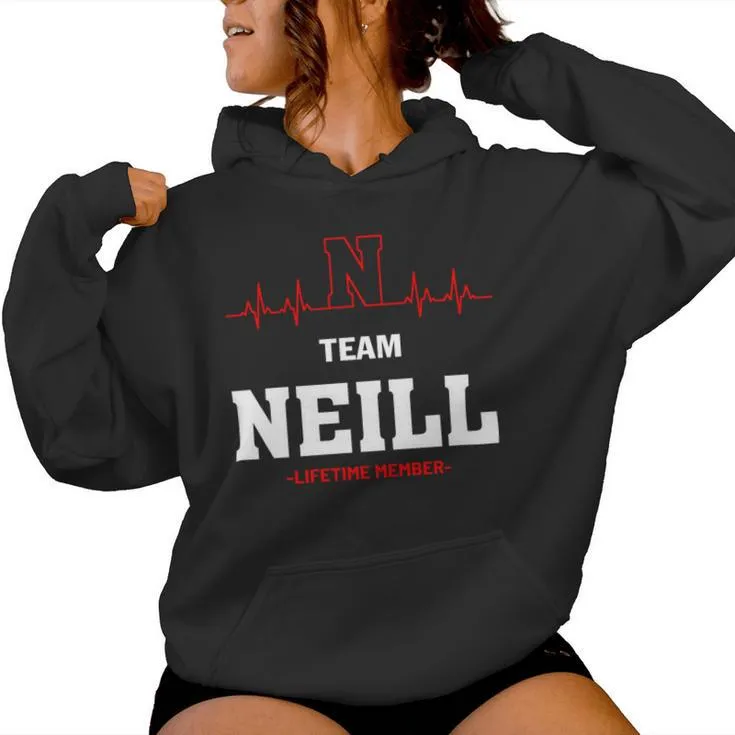 Team Neill Lifetime Member Neill Last Name Women Hoodie