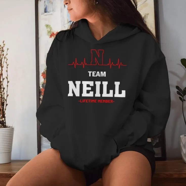 Team Neill Lifetime Member Neill Last Name Women Hoodie