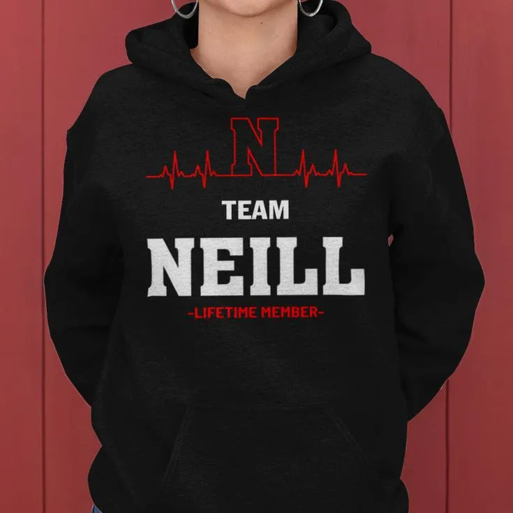 Team Neill Lifetime Member Neill Last Name Women Hoodie